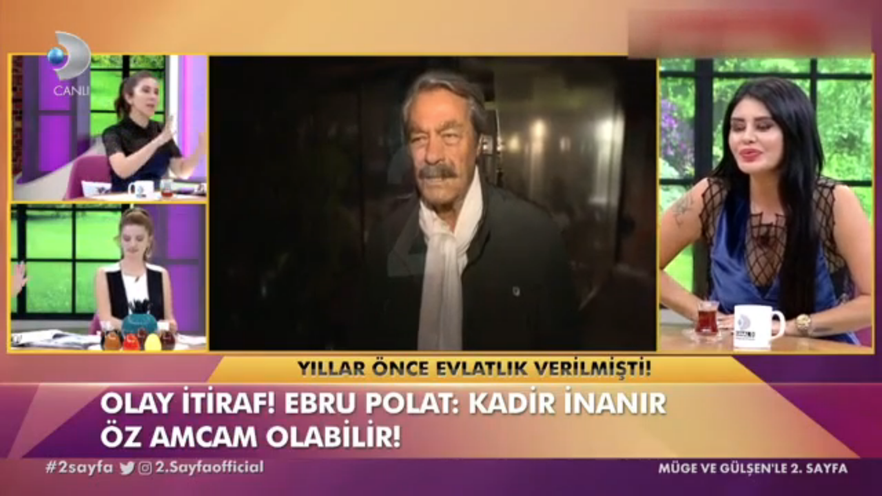 Ebru Polat Kadir İnanır'ın öz amcası olabileceğini iddia etti anlattıkları ağızları açık bıraktı