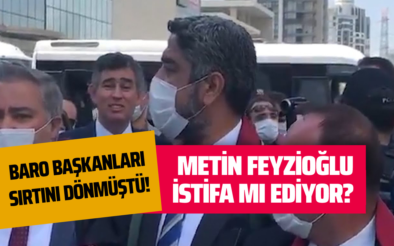 Baro başkanları sırtını dönmüştü! Metin Feyzioğlu istifa mı ediyor?