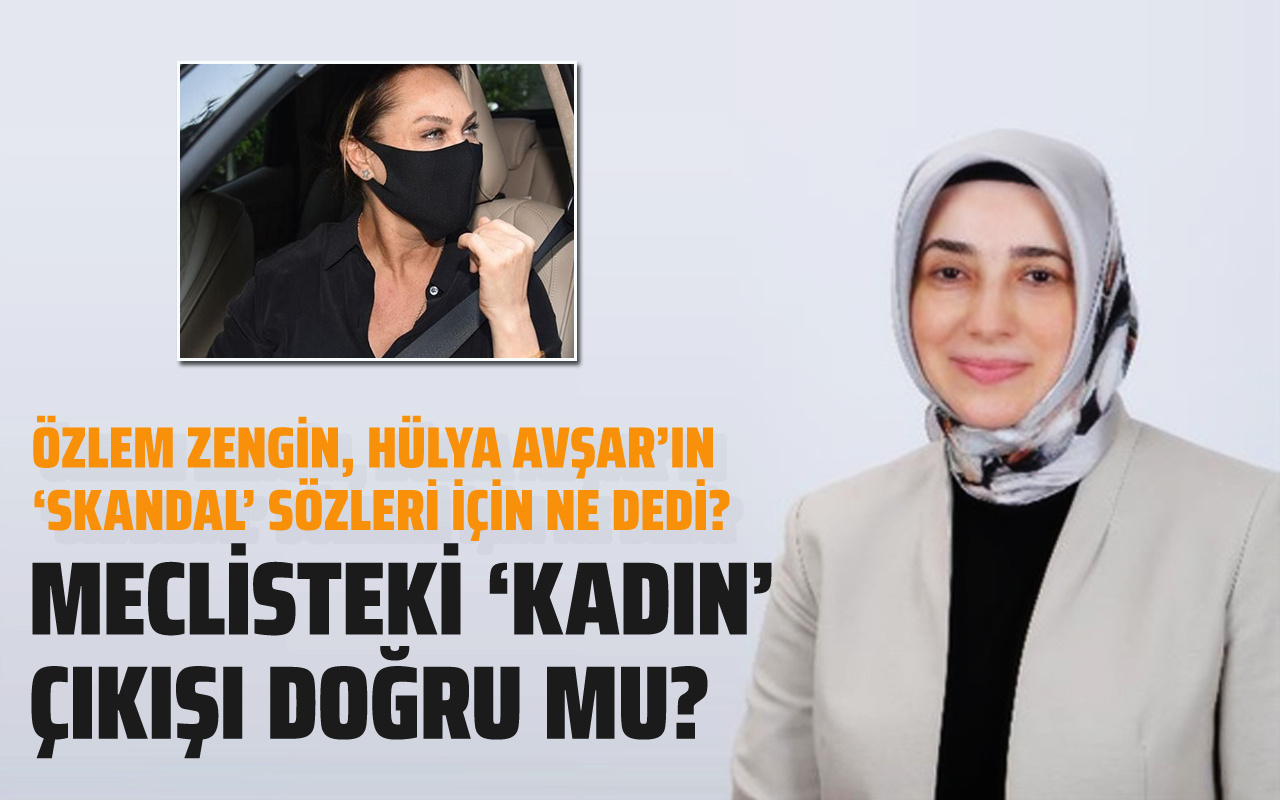 Özlem Zengin Hülya Avşar'ın peçe yorumu için ne dedi?