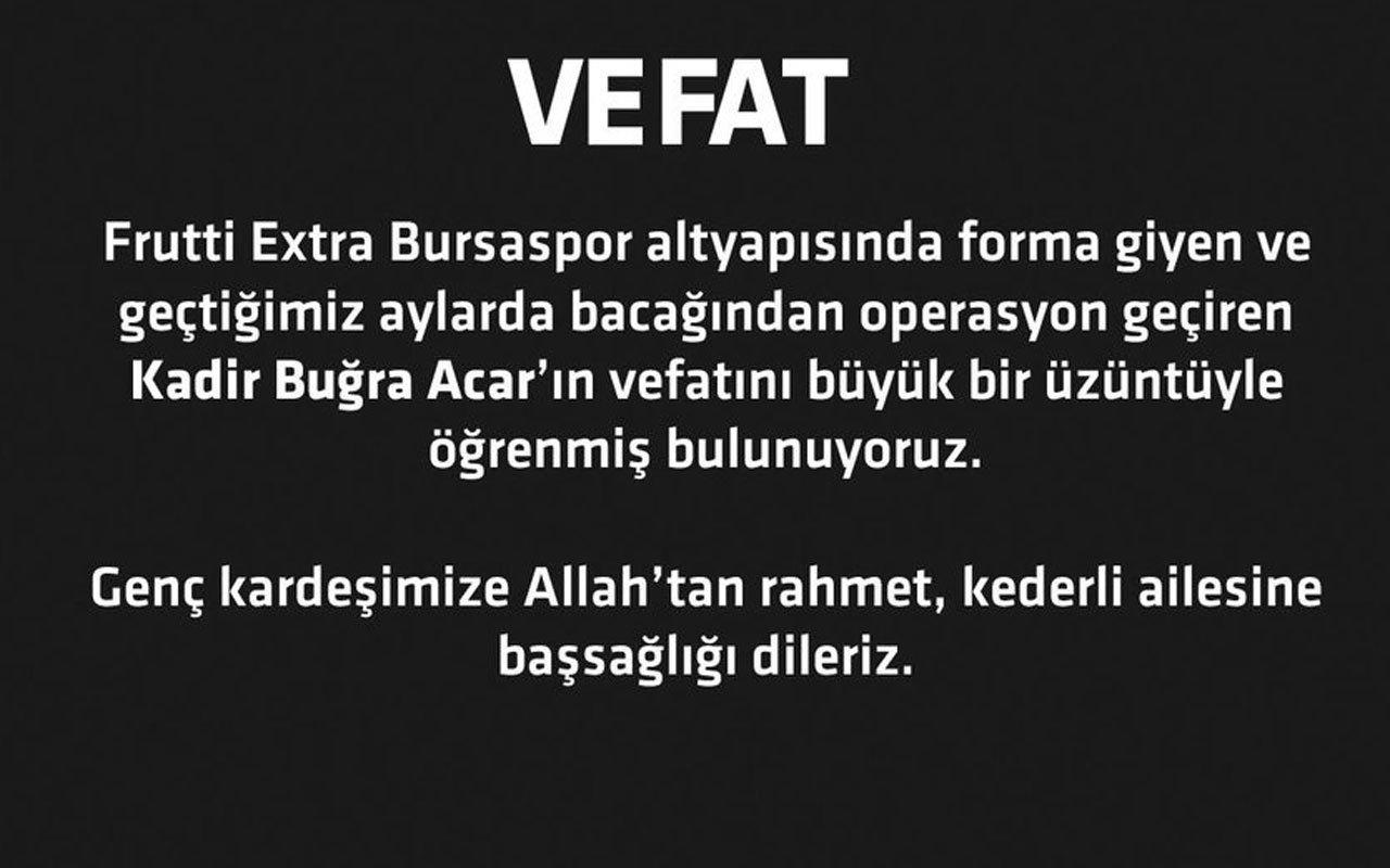 Frutti Extra Bursaspor'un acı günü Kadir Buğra Acar hayatını ...