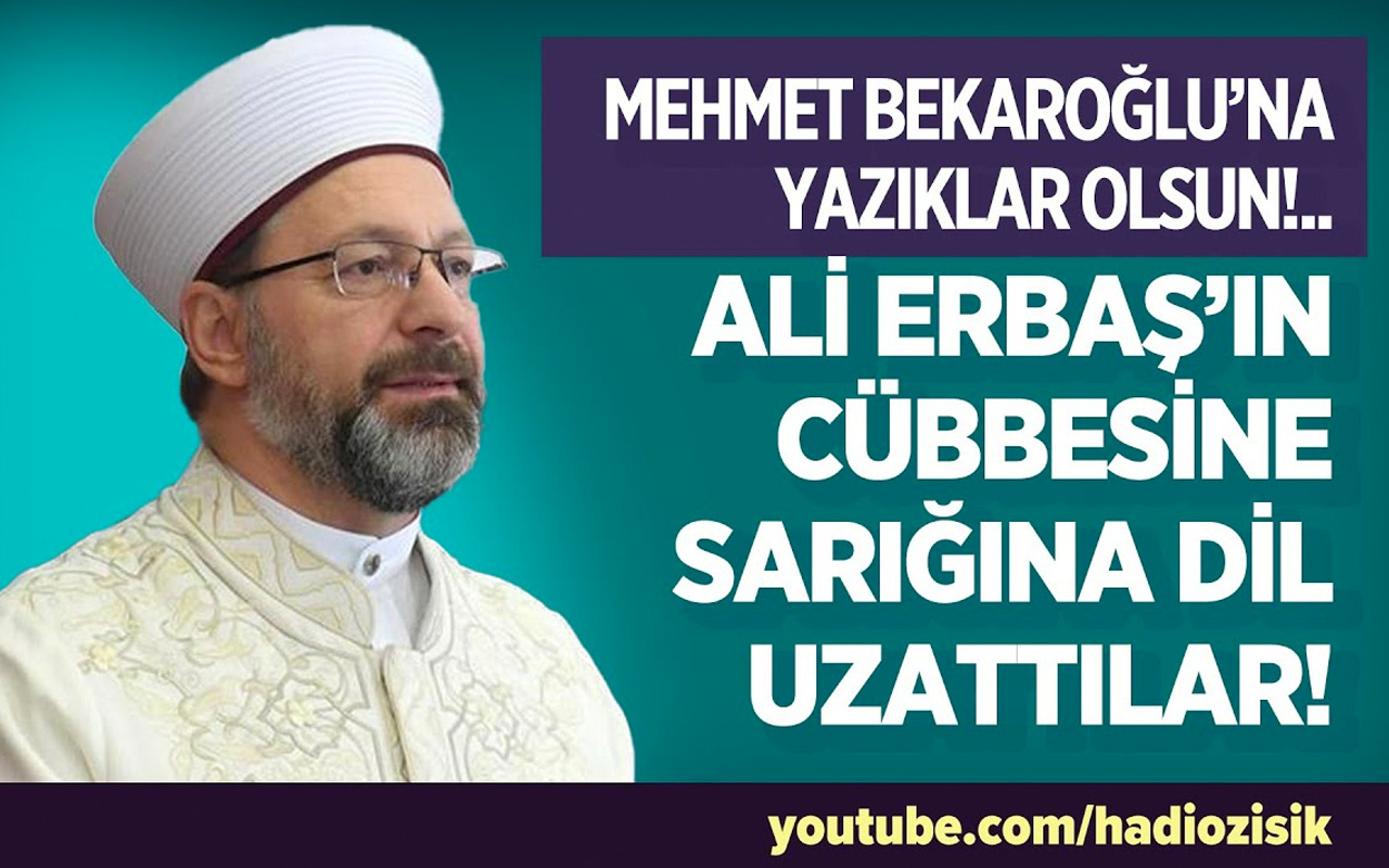 Ali Erbaş'ın cübbesine sarığına dil uzatan Mehmet Bekaroğlu'na yazıklar olsun!
