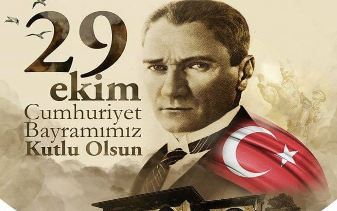 29 Ekim mesajları kısa resimli 2020 Atatürk'ün Cumhuriyet sözleri