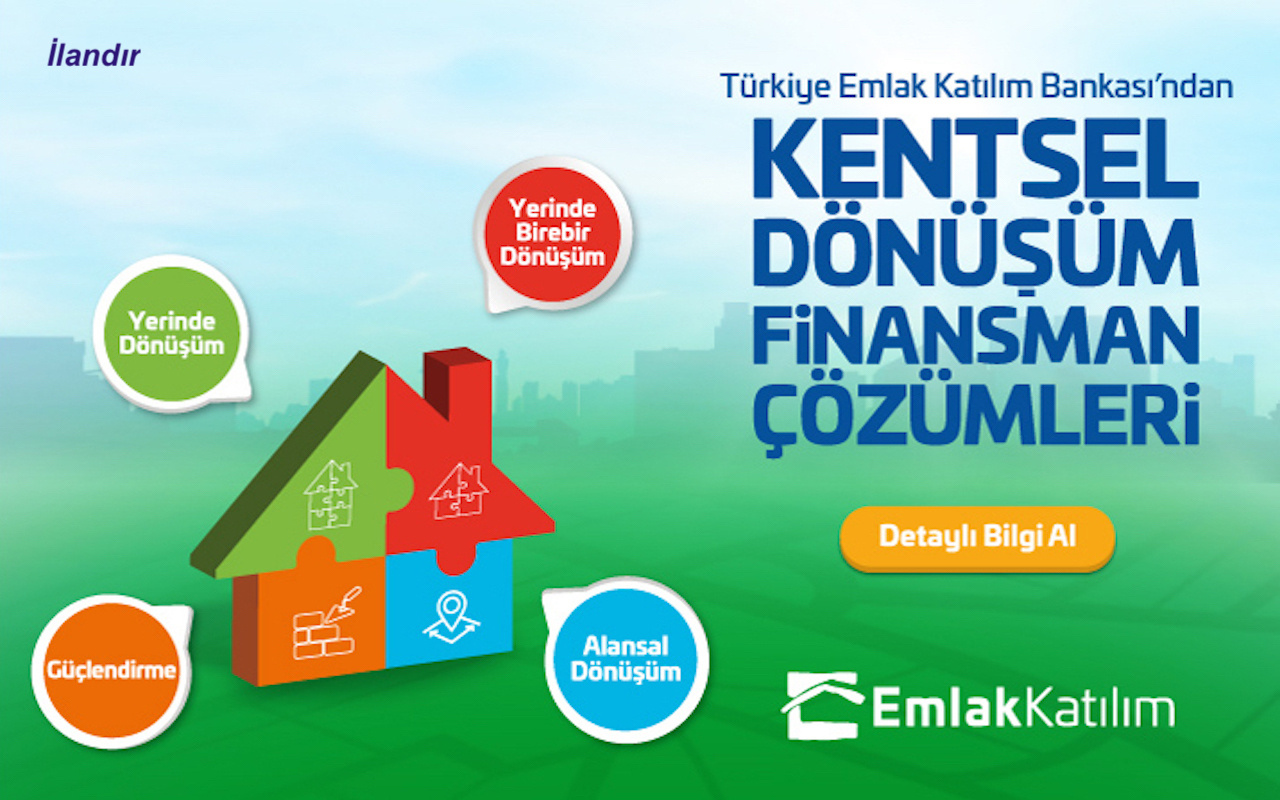 Kentsel dönüşüm finansman çözümleri Türkiye emlak Katlım Bankası'ndan