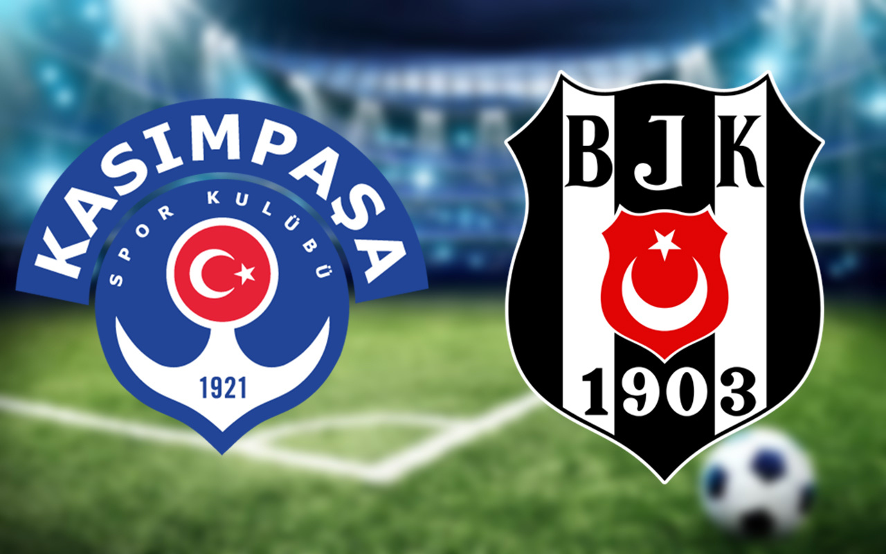 Kasımpaşa Beşiktaş maçı ne zaman saat kaçta hangi kanalda ...