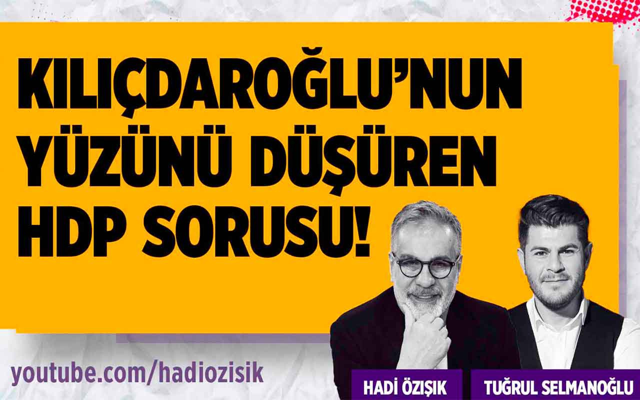 Kemal Kılıçdaroğlu'nun yüzünü düşüren HDP sorusu!