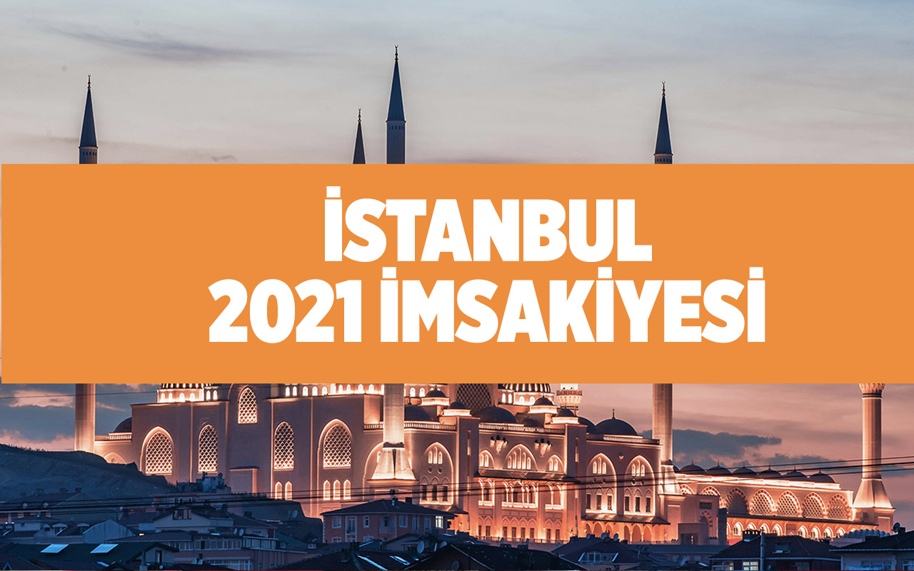 İstanbul imsakiye 2021 iftar saat kaçta Diyanet İstanbul sahur vakti