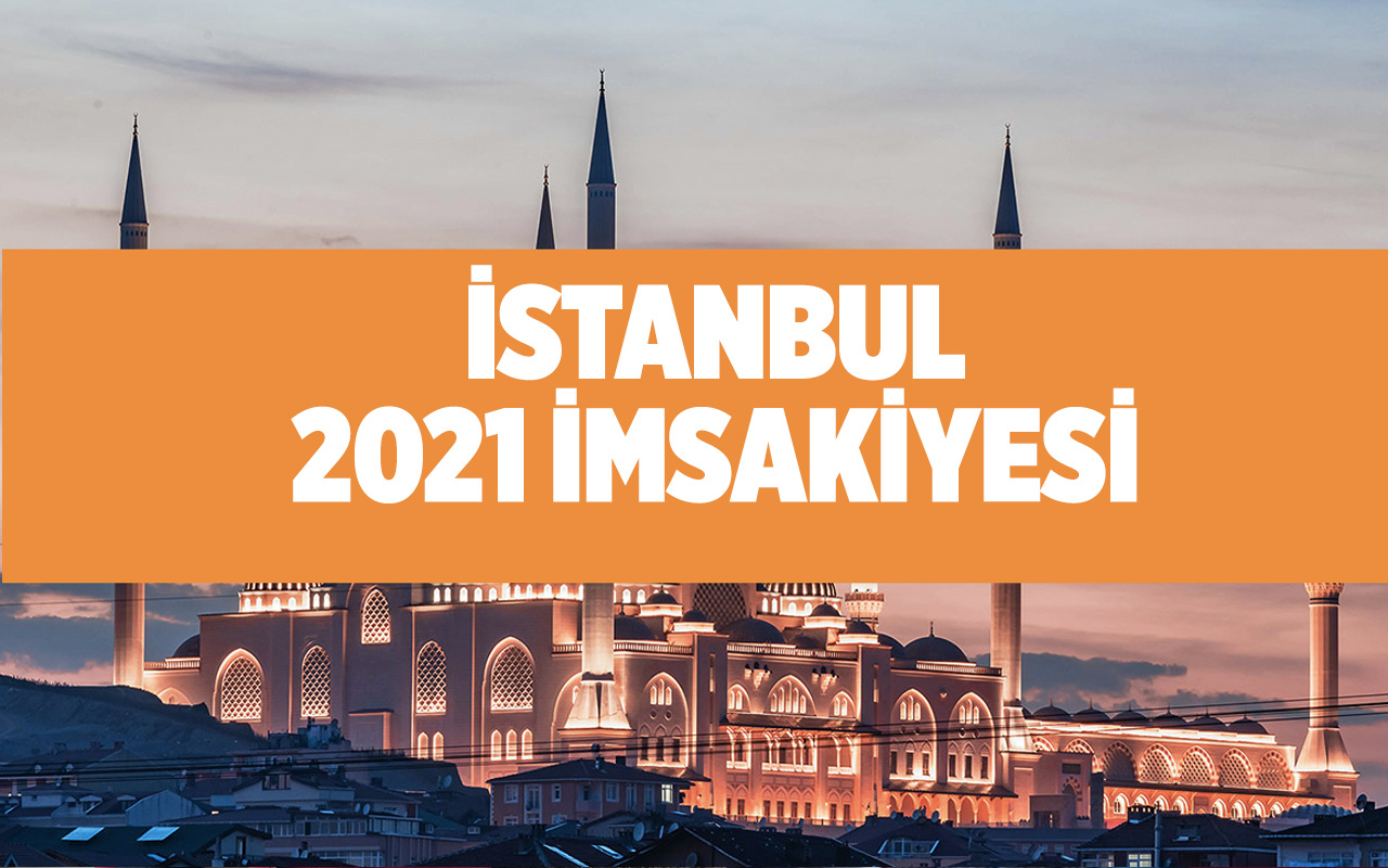 istanbul imsakiyesi 2021 diyanet iftar saati kacta ramazan listesi internet haber