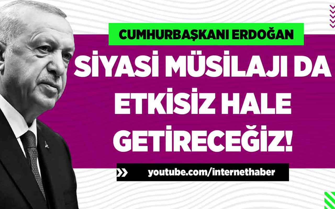 Erdoğan Muhalefete böyle sert çıktı: Siyasi müsilajı da etkisiz hale getireceğiz!