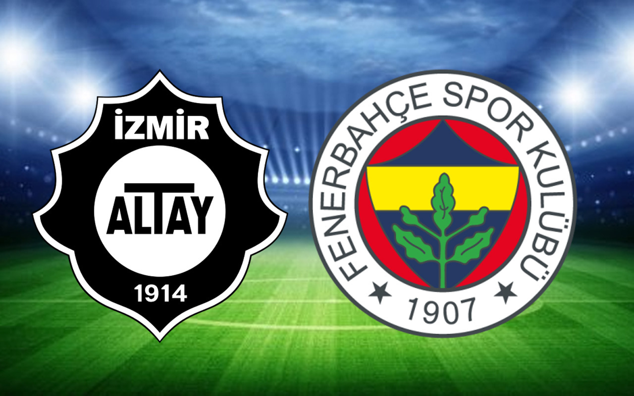 Altay-Fenerbahçe Süper Lig maçı (CANLI YAYIN)