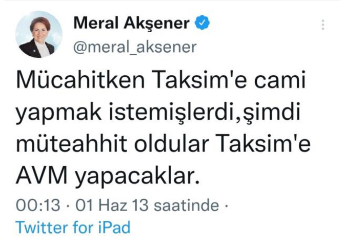 AKM açıldı sosyal medya Meral Akşener'in yıllar önce attığı tweet'i konuştu