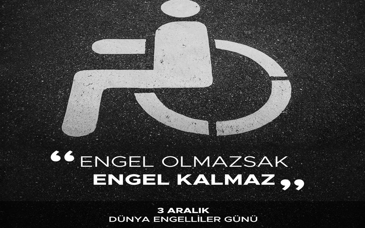 3 Aralık mesajları Dünya Engelliler Günü resimli mesajları 3 Aralık sözleri