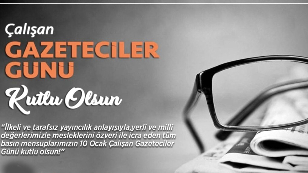 10 Ocak Çalışan Gazeteciler Günü kutlama mesajları tebrik sözleri