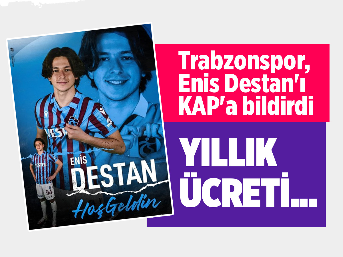 Trabzonspor, Enis Destan'ı KAP'a bildirdi