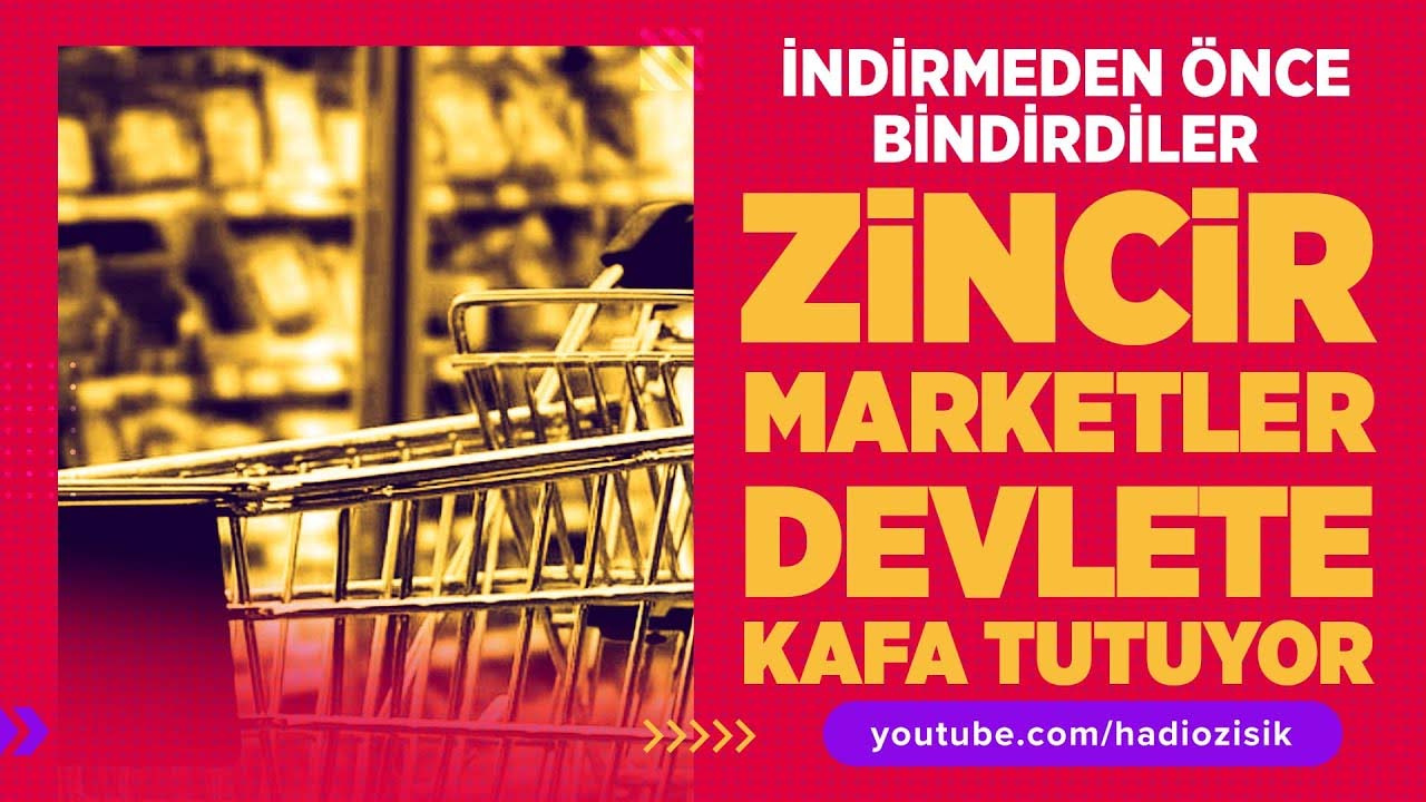 Zincir marketler devlete kafa tutuyor!