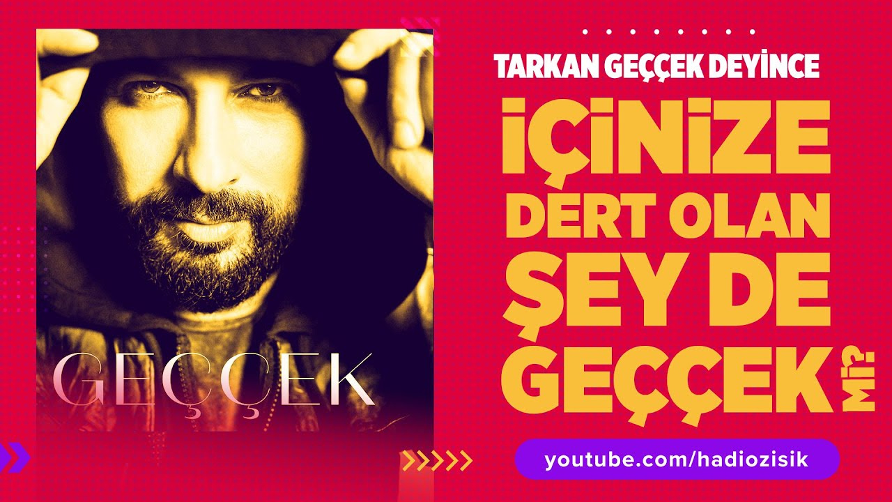Tarkan'ın 'Geççek' şarkısı Tayyip Erdoğan'a bir mesaj mı?