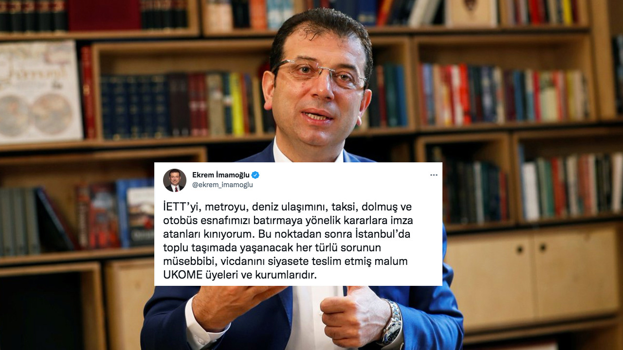 İstanbul ulaşım zammı reddedildi Ekrem İmamoğlu 'batırmak istiyorlar' diye twit attı