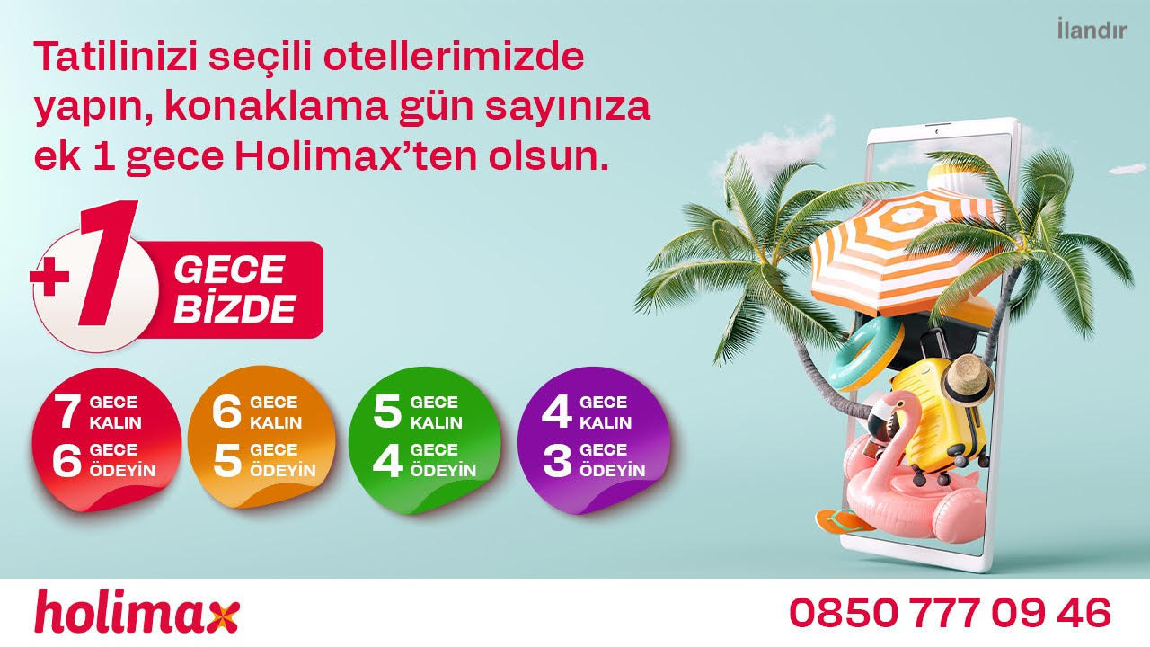 Tatilinizi Seçili Otellerimizde Yapın, Konaklama Gün Sayınıza Ek 1 Gece Holimax'ten Olsun.