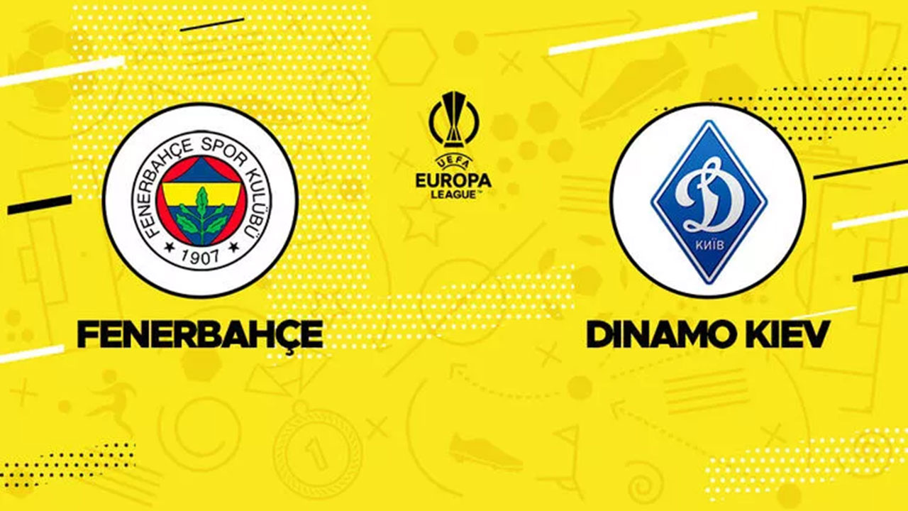 Fenerbahçe Avrupa sahnesine çıkıyor! Fenerbahçe-Dinamo Kiev maçı saat kaçta hangi kanalda?