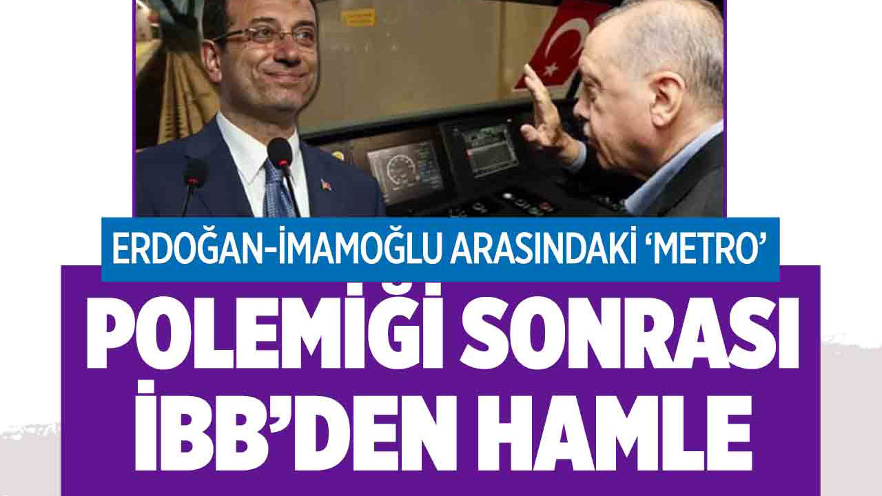 Erdoğan ile İmamoğlu arasındaki 'metro' polemiği sonrası İBB'den dikkat çeken hamle!