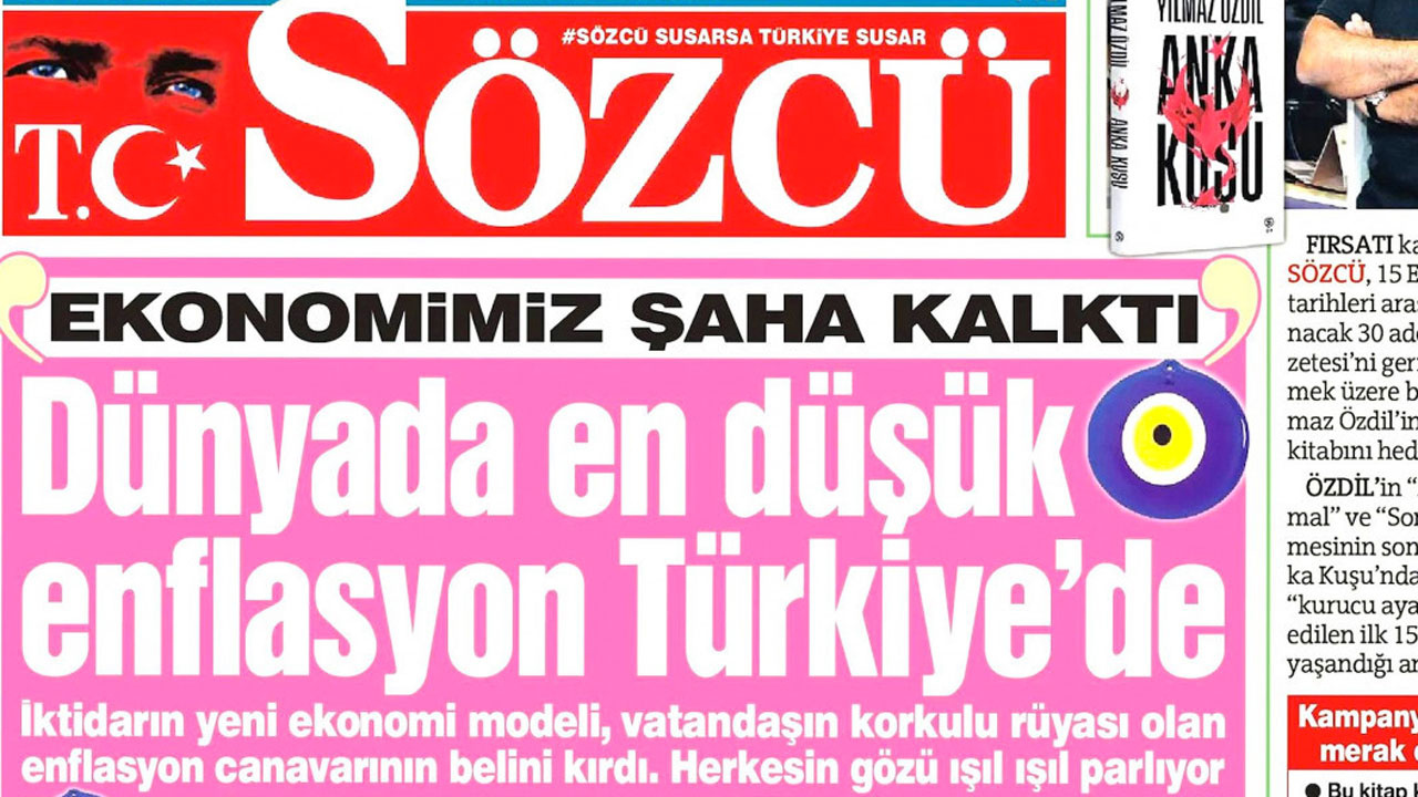 Sözcü'den toz pembe manşet: Dünyada en düşük enflasyon Türkiye'de