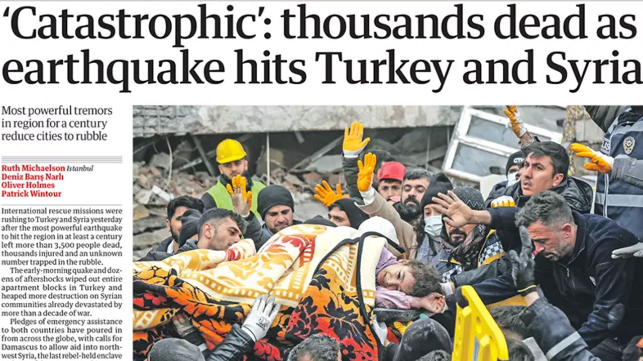 Kahramanmaraş depremi İngiliz basını manşetlerinde Son 100 yılın en büyük doğal felaketi