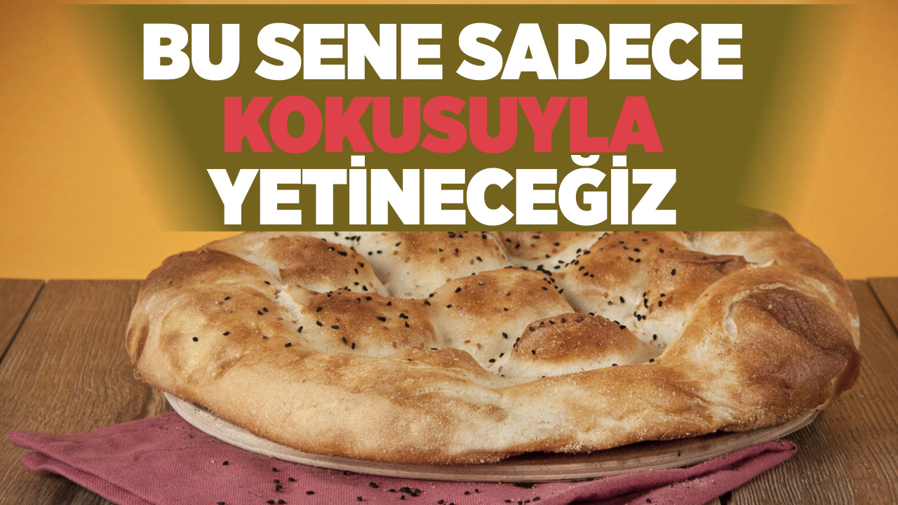 Pide fiyatları İstanbul'daki iftar sofralarını vuracak bu yıl kokusuyla yetinin