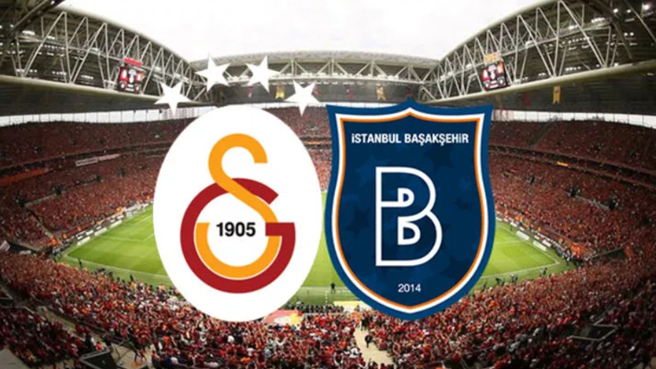 Galatasaray Başakşehir maçı saat kaçta, hangi kanalda? (Muhtemel 11'ler)