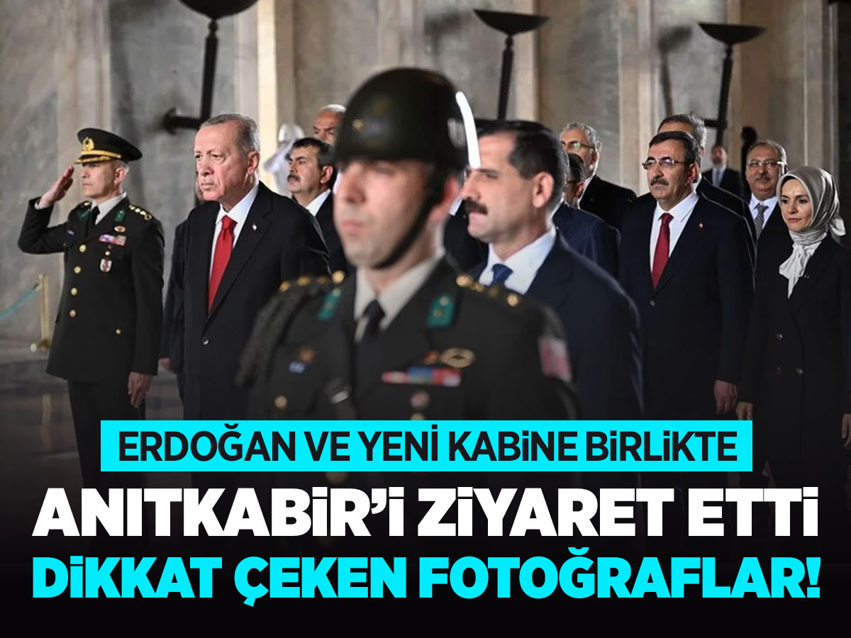 Cumhurbaşkanı Erdoğan ve yeni kabine üyelerinin Anıtkabir ziyaretinden dikkat çeken fotoğraflar