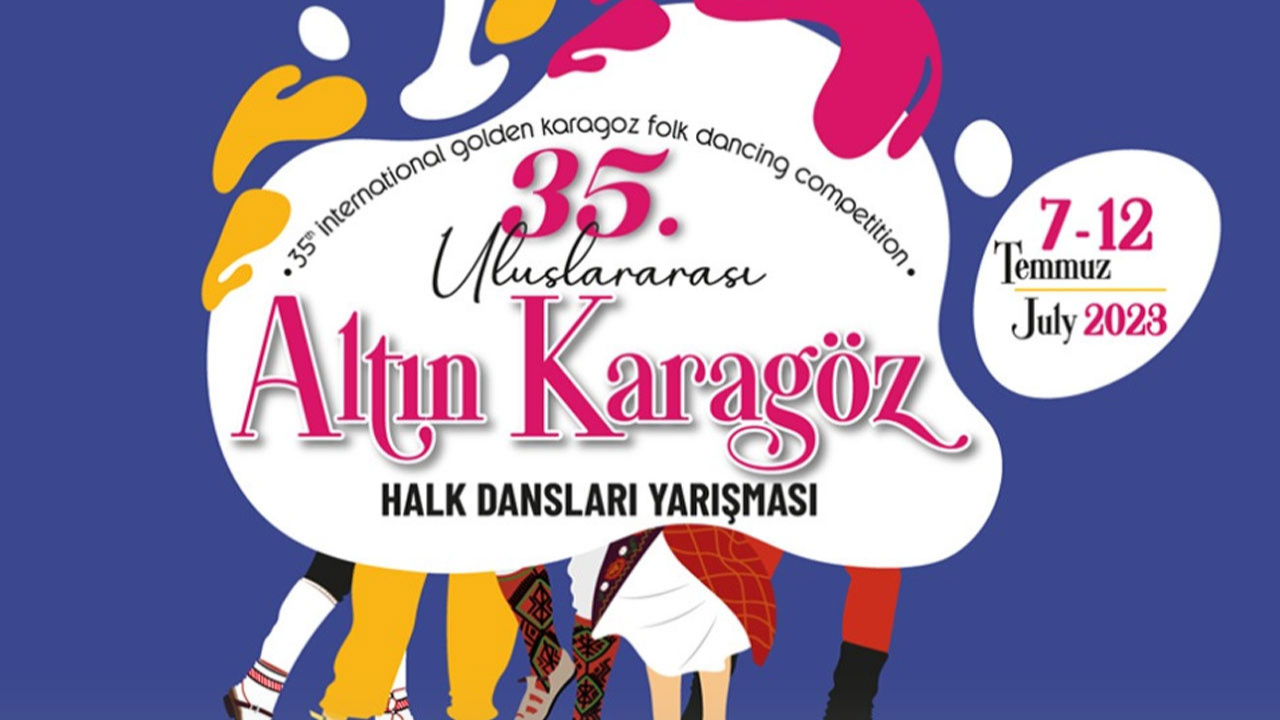 35. Altın Karagöz Halk Dansları Yarışması 7 Temmuz'da başlayacak