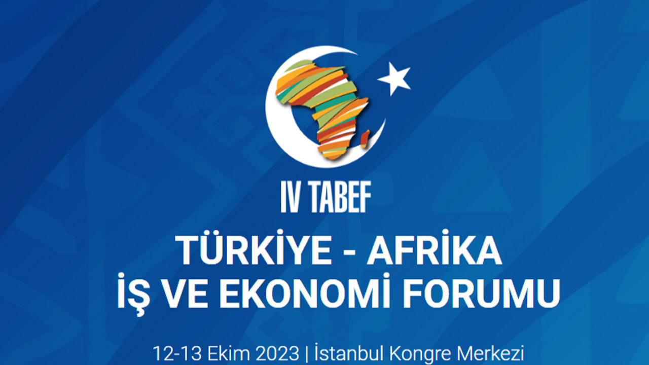 Türk ve Afrikalı iş insanları İstanbul'da buluşacak
