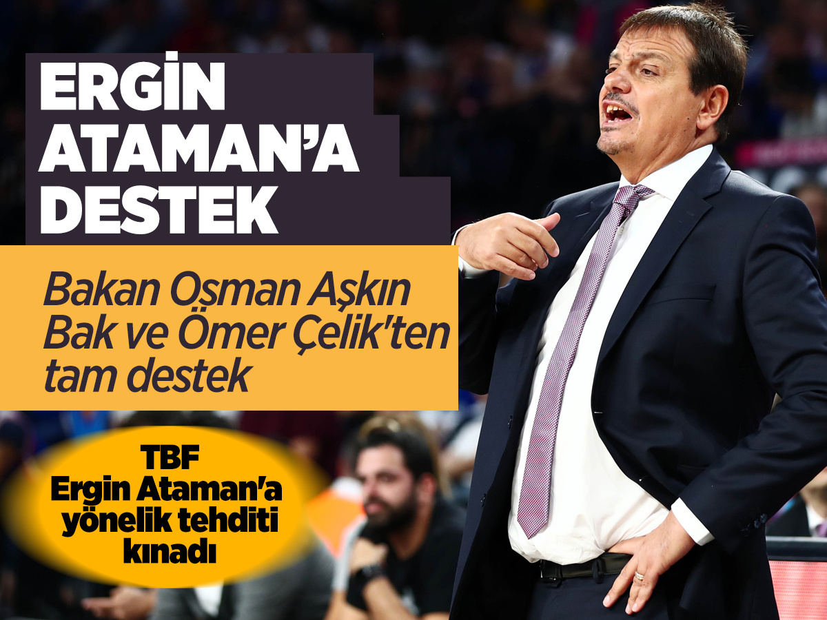 Bakan Osman Aşkın Bak ve Ömer Çelik'ten Ergin Ataman'a destek