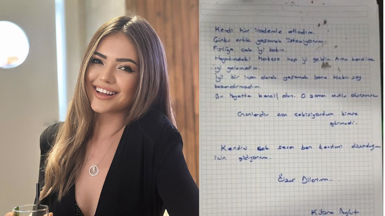 İntihar eden fenomen Kübra Aykut'un veda mektubu ortaya çıktı