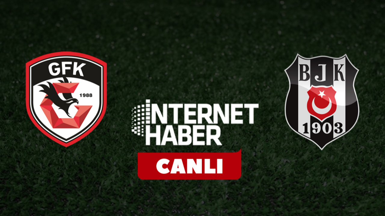 Gaziantep FK - Beşiktaş / Canlı