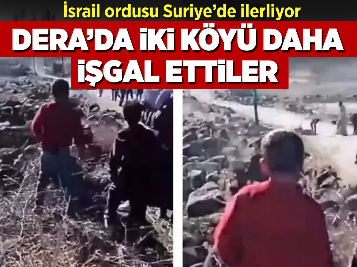 İsrail ordusu Suriye'de ilerliyor: Dera'da iki köyü daha aldılar, ateş açtılar