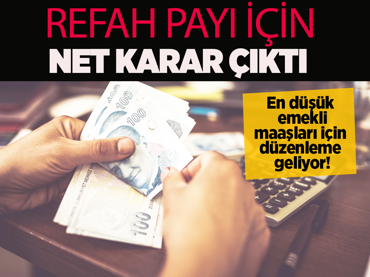 En düşük maaşları için düzenleme geliyor! Refah payı için net karar