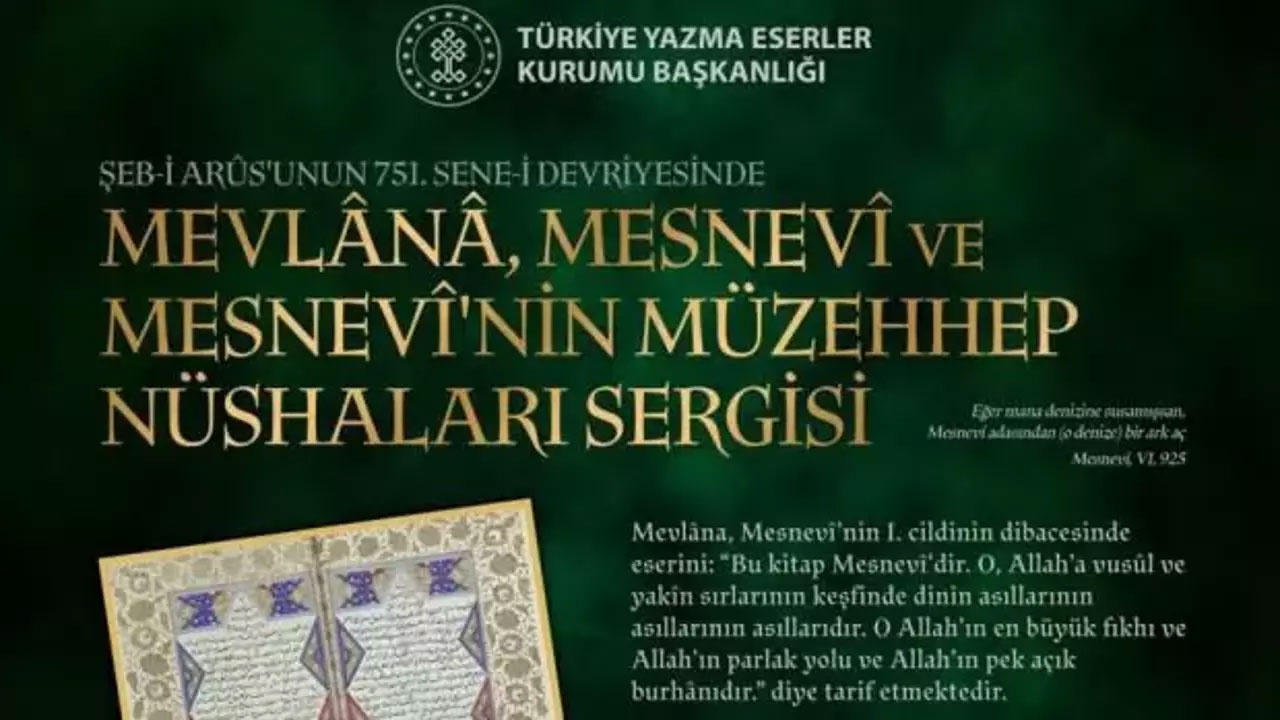 "Mevlana, Mesnevi ve Mesnevi'nin Müzehhep Nüshaları Sergisi" açıldı