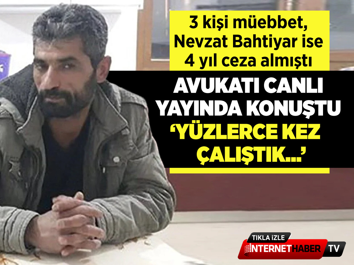 Nevzat Bahtiyar'ın avukatı canlı yayında konuştu: Bunun üzerinde yüzlerce kez çalıştık